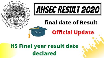 AHSEC RESULT 2020 DATE RELEASED | AHSEC HS RESULT OFFICIAL UPDATES | AHSEC RESULT FINAL DATE