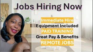 Immediate Hire | Entry Level Remote Jobs | Paid Training | No Experience Needed | WFH