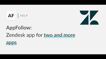 AppFollow: Zendesk app for two and more apps