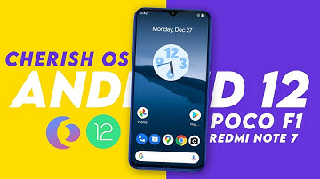 🔥Official CherishOS v3.2 Rom | Android 12 for Redmi Note 7 & POCO F1 | CherishOS Review