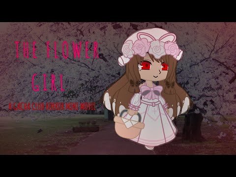 || The Flower Girl || Gacha club horror mini movie || Gcmm ||