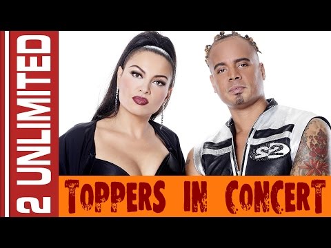 2 Unlimited - Toppers In Concert