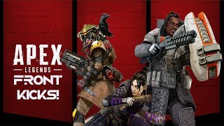 I WILL FRONT KICK DOORS AND WIN GAMES! | Apex Legends (New F2P Battle Royale)