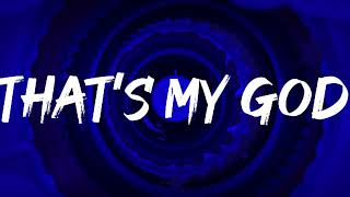 THAT'S MY GOD - REIGN B (Official Lyric Video)