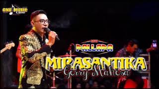 MIRASANTIKA - Gerry Mahesa NEW PALLAPA || GROBOGAN #newpallapaliveterbaru