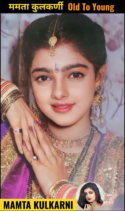 Mamta Kulkarni Old To Young Transformation 😜#shorts #viral #short
