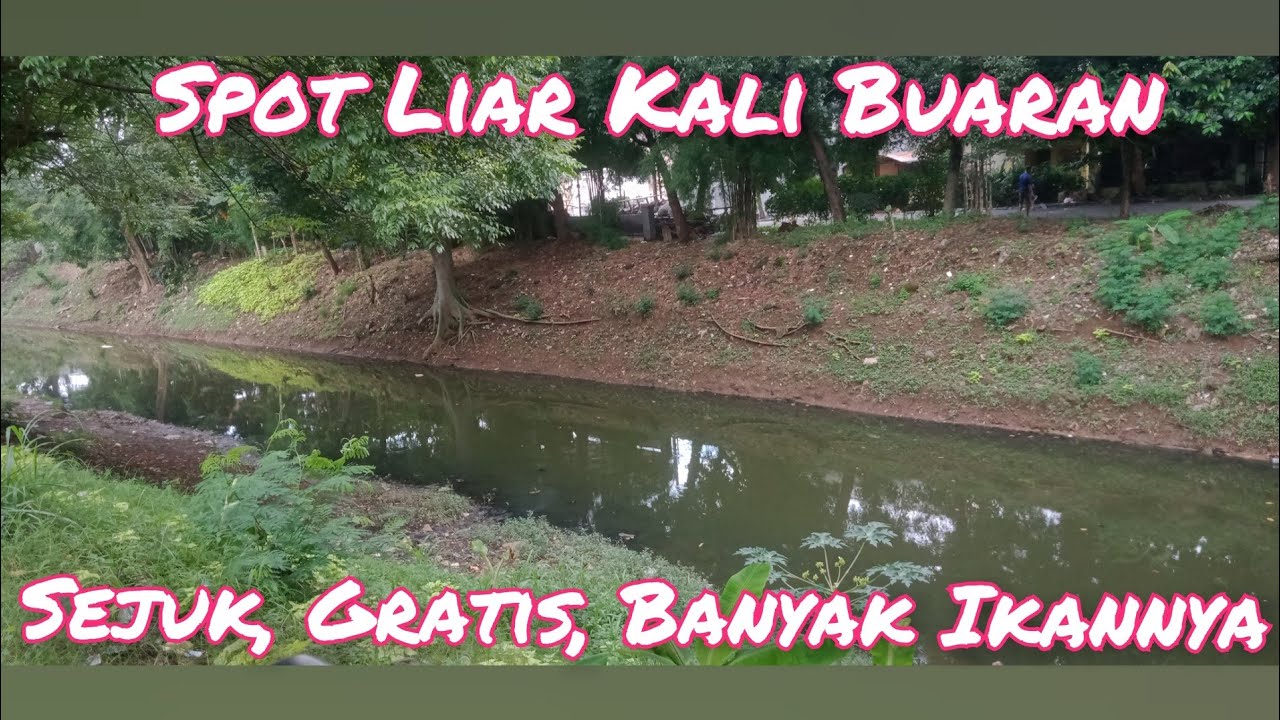 Rute Spot Kali Buaran || 