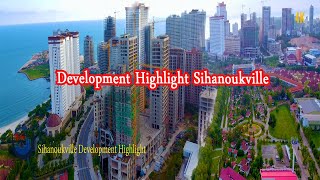 [4K] Development highlight Sihanoukville Cambodia June 2021