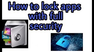 How to Lock apps with full security || अपने फोन मे एपस कैसे लौक करें screenshot 1