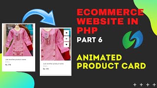 eCommerce website in PHP (Animated Product Card) Part-6 | NobleSoft Academy
