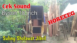 CEK SOUND BYSON 18 INCH | Suling Sholawat Jibril | permintaan subscriber