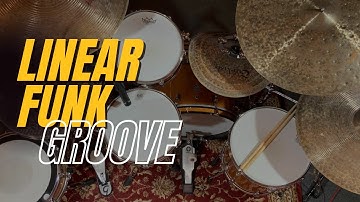 How To Create Linear Funk Grooves -  Funk Drumming Lesson