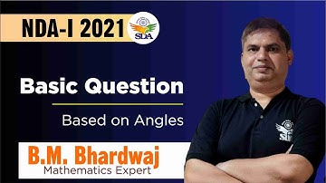 Trigonometry Basic Question Based on Angles | NDA, Airforce, Navy | by B.M. Bhardwaj Sir