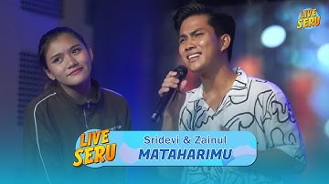 Sridevi & Zainul - Mataharimu | Live Seru Spesial Ulang Tahun Yusup Tojiri