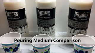Liquitex Pour Medium Comparison - Try It - Like It - Create it
