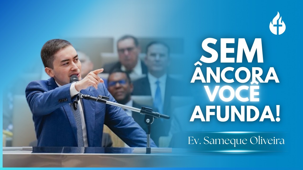 Ev. Sameque Oliveira | Segure-se na Esperança | IEADPE Templo Central