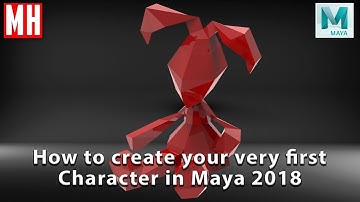 Maya 2018 tutorial : How to create your very first 3D Character