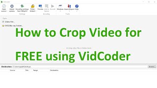 How to Crop Video for FREE using VidCoder