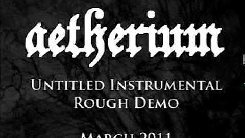 Aetherium - Instrumental Demo