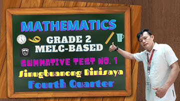 SINUGBUANONG BINISAYA MELC-BASED SUMMATIVE TEST NO. 1 IN MATHEMATICS GRADE 2