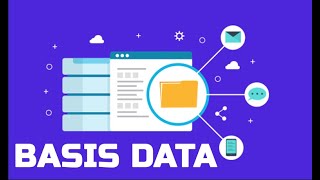 MENGENAL BASIS DATA DAN SISTEM BASIS DATA