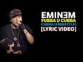 Eminem - Fubba U Cubba Cubba Freestyle (Lyrics) [HQ Audio]