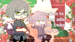 «A Saint Who Was Adopted by the Grand Duke» react to | part 2/2 | Manhwa • Gacha club