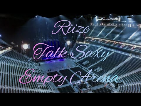 RIIZE - Talk Saxy | Empty Arena Effect 🎧