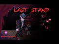 Familiar Finale Last Stand Remix Overhauled