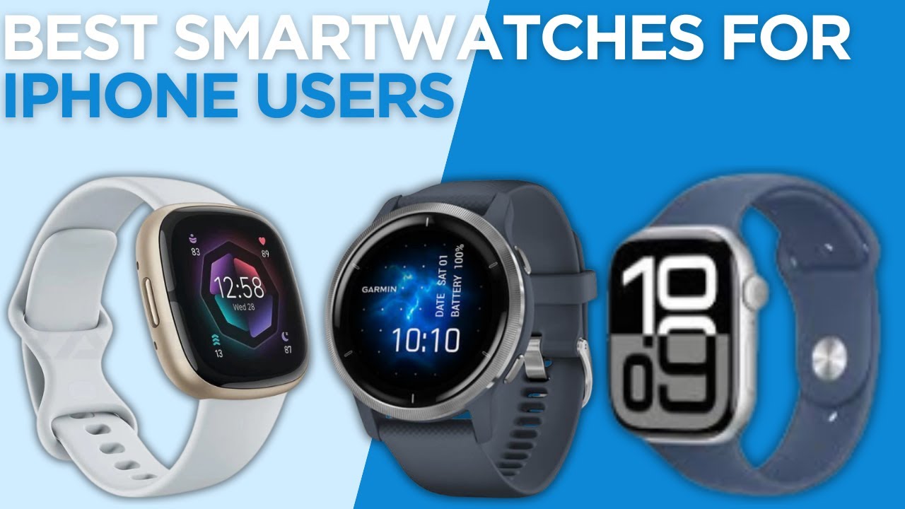 Best Smartwatches For IPhone Users - 2026