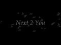 Next 2 You: Chapter 3 (Justin) pt.1