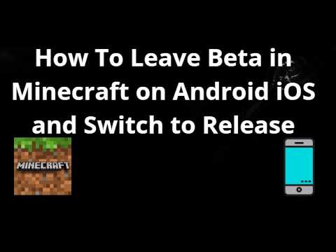 How To Leave Beta in Minecraft on Android iOS and Switch to Release - Complete Guide
