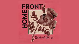 Home Front - Think Of The Lie (2021) [Full EP]
