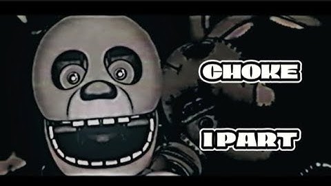 [Dc2/FNaF]  Collab part 1 @idontknoow465 | CHOKE