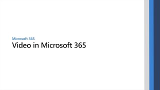 Video in Microsoft 365
