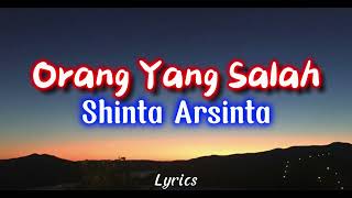 Shinta Arsinta - ORANG YANG SALAH ( Video Lirik )