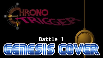 Chrono Trigger - Battle 1 (Genesis Cover)