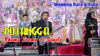 PUJANGGA RHOMA IRAMA & SONETA | KONSER WEDDING RARA YUDA