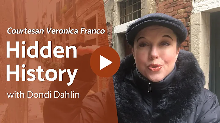 Get to Know the Courtesan Veronica Franco with Don...