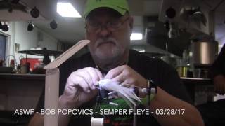 ASWF Bob Popovics Semper Fleye Step By Step 2017 03 28