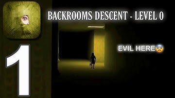 Backrooms Descent: Horror Game - Gameplay Walkthrough Part 1 - Level 0 [iOS,Android]