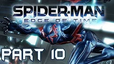Spider-Man Edge of Time Walkthrough Part  10 Tentacles and Energy Regulators (Gameplay & Commentary)