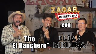 Zagar desde el Bar con Elias Medina y Tito El Ranchero