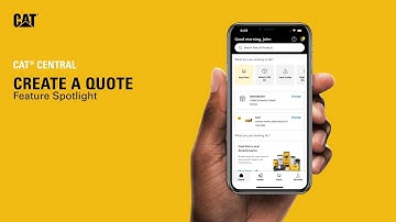 Create a Quote in Cat® Central | Feature Spotlight