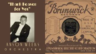 1933, Thank Heaven for You, Anson Weeks Orch, HD 78rpm