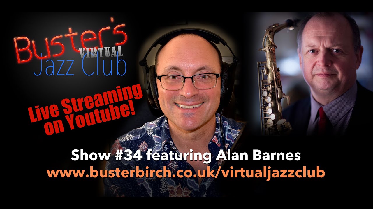 Alan Barnes  interview on Buster's Virtual Jazz Club #34