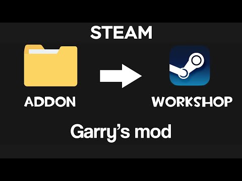 Как загрузить свой аддон в steam workshop | Garry's mod. Самый лёгкий способ.