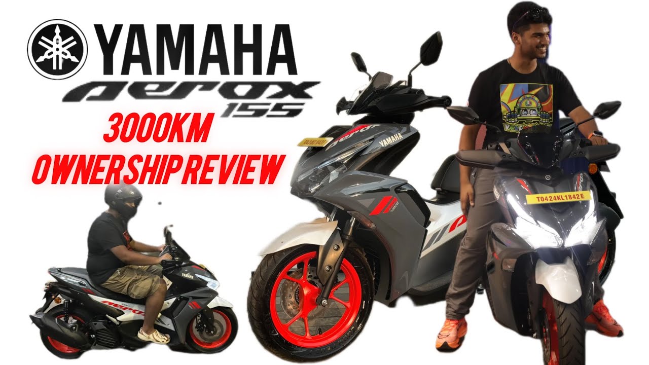 Yamaha Aerox 155 3000KM Ownership Review
