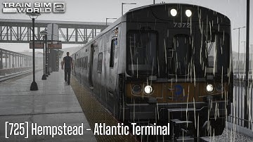 [725] Hempstead - Atlantic Terminal - Long Island Rail Road - M7 - Train Sim World 2