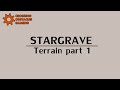 Stargrave Terrain Part 1 - the ramble